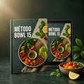 "MÉTODO BOWL 15" Comidas completas, frescas y fáciles.